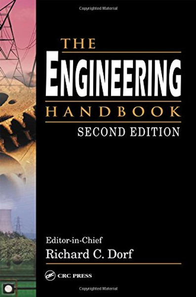 The Engineering Handbook, Second Edition (Electrical Engineering Handbook)