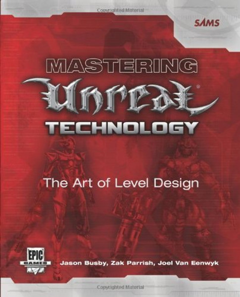 Mastering Unreal Technology: The Art of Level Design (Book + CD)