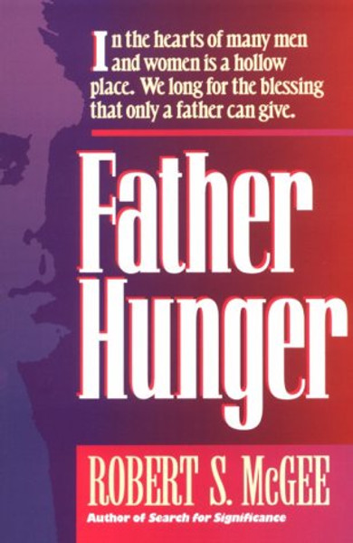 Father Hunger Father Hunger