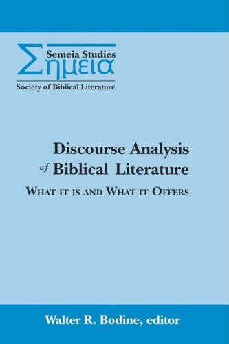 Discourse Analysis of Biblical Literature: What it Is and What it Offers