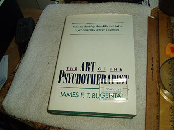 The Art of the Psychotherapist (A Norton professional book)