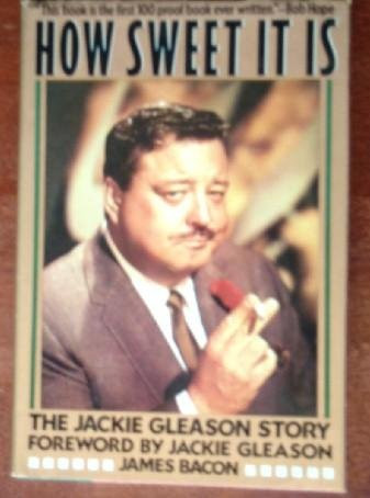 How Sweet It Is: The Jackie Gleason Story
