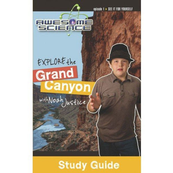 Explore the Grand Canyon with Noah Justice Study Guide (Awesome Science)