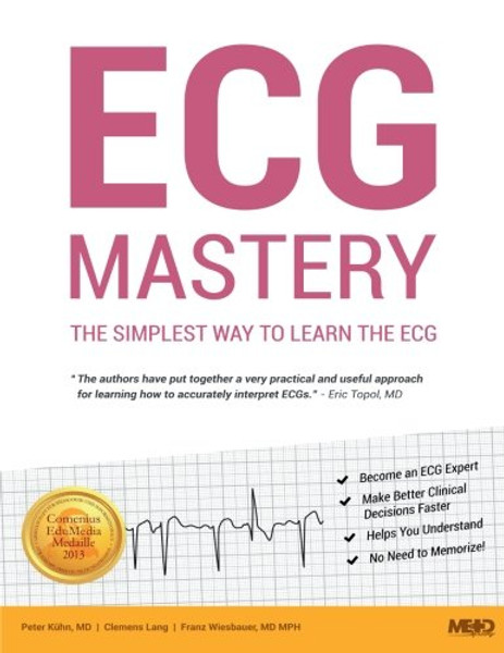 ECG Mastery: The Simplest Way to Learn the ECG