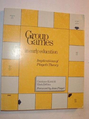 Group Games in Early Education: Implications of Piaget's Theory (Naeyc Series)