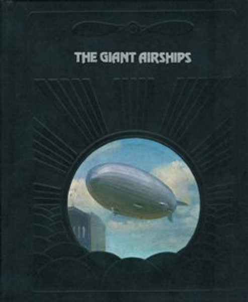 The Giant Airships (Epic of Flight)