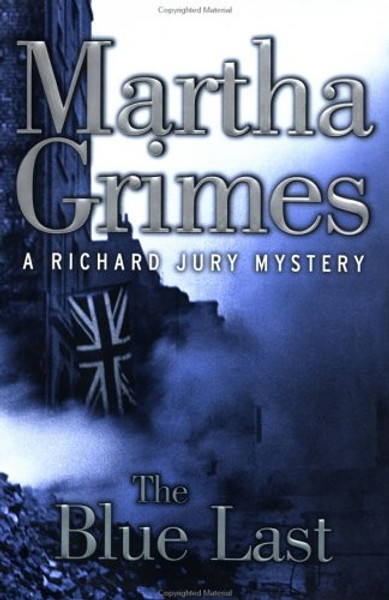 The Blue Last: A Richard Jury Mystery