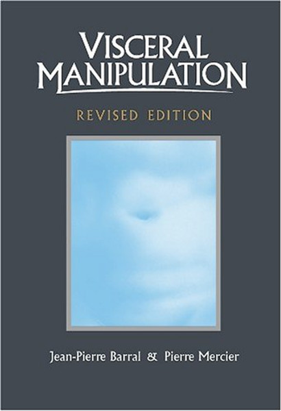 Visceral Manipulation (Revised Edition)