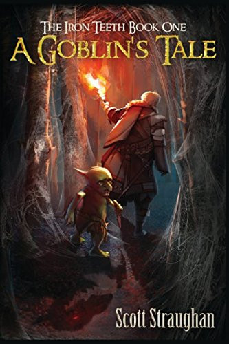 A Goblin's Tale (The Iron Teeth)