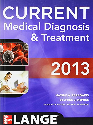 CURRENT Medical Diagnosis and Treatment 2013 (Current Medical Diagnosis & Treatment)