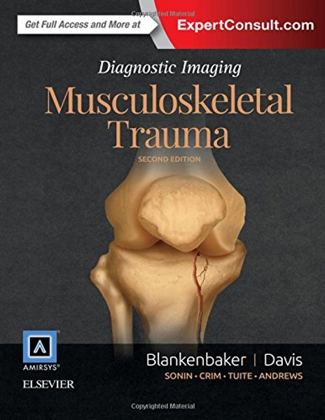 Diagnostic Imaging: Musculoskeletal Trauma, 2e