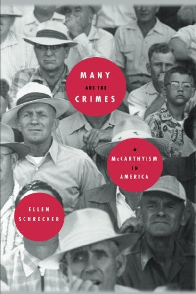 Many Are the Crimes: McCarthyism in America