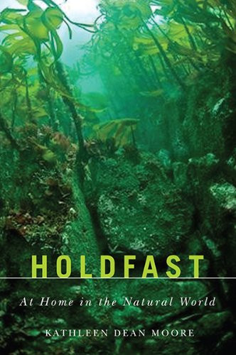 Holdfast: At Home in the Natural World (Northwest Reprints)
