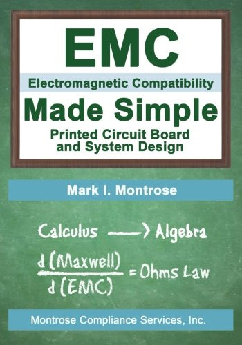 EMC Made Simple - Printed Circuit Board and System Design