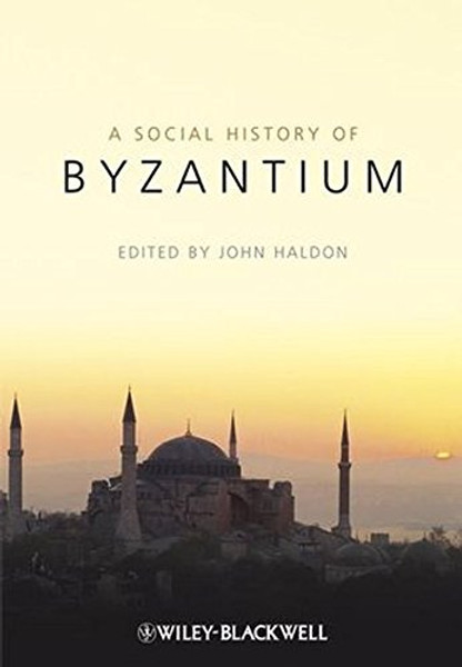 A Social History of Byzantium A Social History of Byzantium