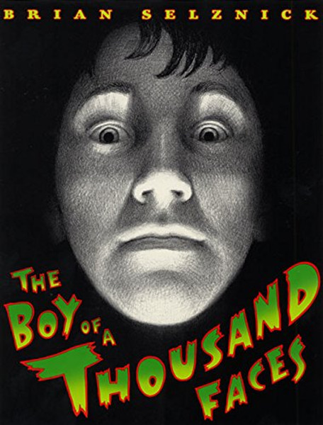 The Boy of a Thousand Faces The Boy of a Thousand Faces