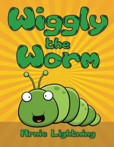 Wiggly the Worm: Bedtime Stories for Kids (Fun Time Series for Early Readers)