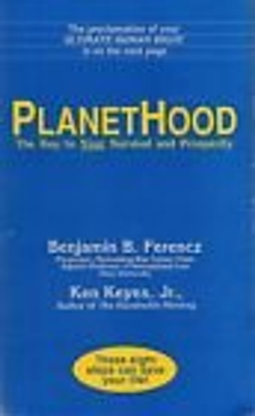 PlanetHood: The Key to Your Survival and Prosperity
