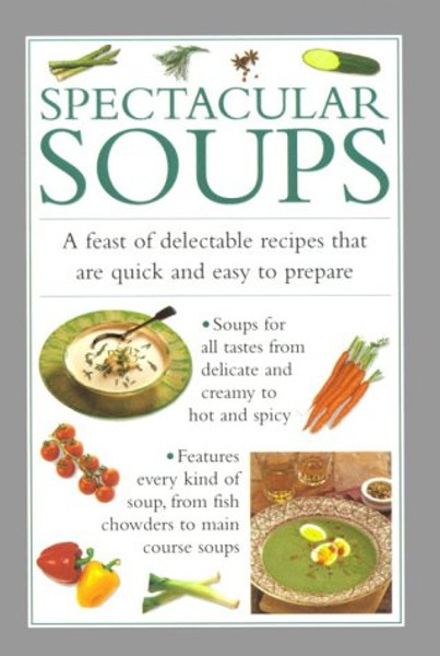 Spectacular Soups (Cook's Essentials)