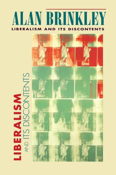 Liberalism and Its Discontents