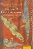 Engaging Scoundrels: True Tales of Old Lucknow