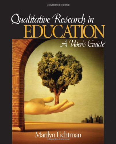 Qualitative Research in Education: A Users Guide