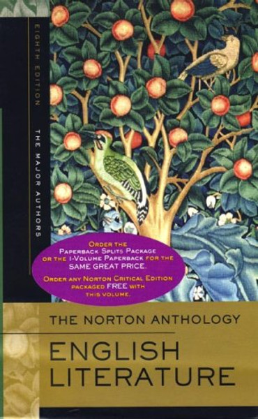 The Norton Anthology of English Literature, Volume A and B: The Middle Ages through the Twentieth Century and After The Norton Anthology of English Literature, Volume A and B: The Middle Ages through the Twentieth Century and After