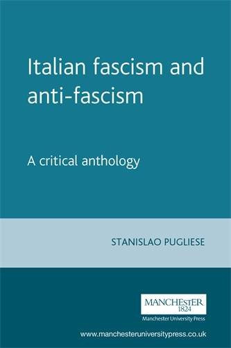 Italian fascism and anti-fascism: A critical anthology (Italian Texts)