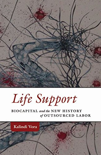 Life Support: Biocapital and the New History of Outsourced Labor (Difference Incorporated)