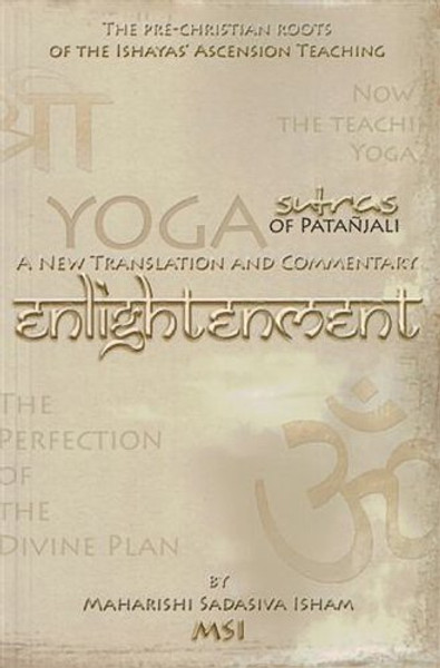 Enlightenment: The Yoga Sutras of Patanjali: A New Translation and Commentary