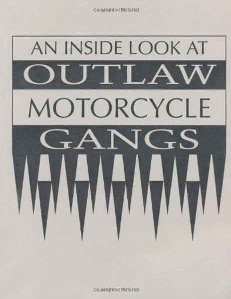 An Inside Look At Outlaw Motorcycle Gangs