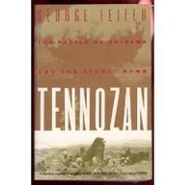 Tennozan: The Battle of Okinawa and the Atomic Bomb