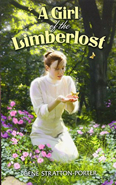 A Girl of the Limberlost (Dover Children's Evergreen Classics)