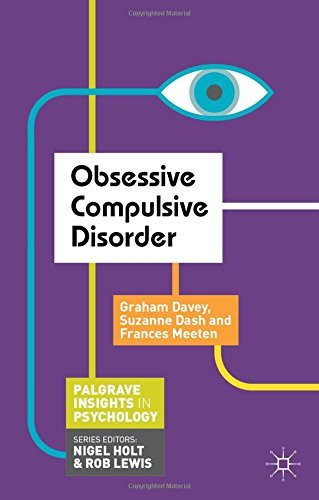 Obsessive Compulsive Disorder (Palgrave Insights in Psychology series)