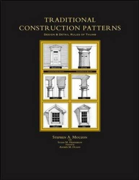 Traditional Construction Patterns: Design and Detail Rules-of-Thumb