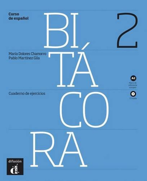 Bitacora 2 - Cuaderno de ejercicios + CD - Nivel A2 (Ele- Texto Espanol) (Spanish Edition) Bitacora 2 - Cuaderno de ejercicios + CD - Nivel A2 (Ele- Texto Espanol) (Spanish Edition)