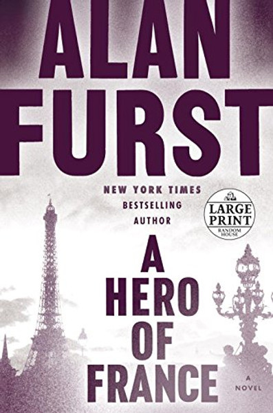 A Hero of France: A Novel (Random House Large Print)