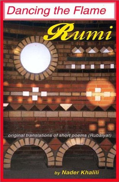 Rumi, Dancing the Flame