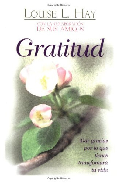 Gratitud (Spanish Edition)