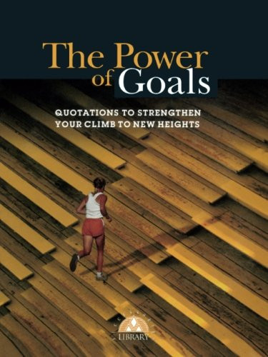 The Power of Goals (Successories Library)