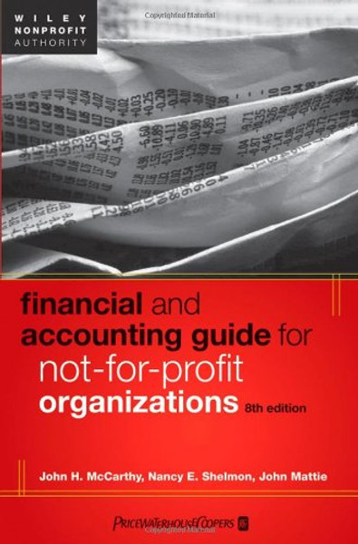 Financial and Accounting Guide for Not-for-Profit Organizations Financial and Accounting Guide for Not-for-Profit Organizations