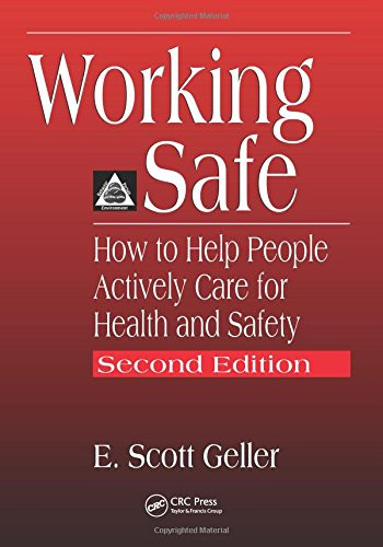 Working Safe: How to Help People Actively Care for Health and Safety, Second Edition