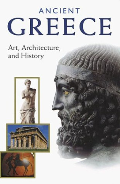 Ancient Greece: Art, Architecture, and History (Getty Trust Publications: J. Paul Getty Museum) Ancient Greece: Art, Architecture, and History (Getty Trust Publications: J. Paul Getty Museum)