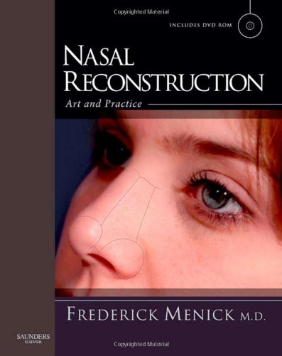 Nasal Reconstruction: Art and Practice, 1e