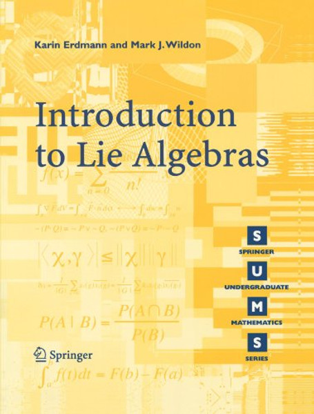 Introduction to Lie Algebras (Springer Undergraduate Mathematics Series)