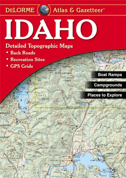 Idaho Atlas & Gazetteer (Delorme Atlas & Gazetteer) Idaho Atlas & Gazetteer (Delorme Atlas & Gazetteer)