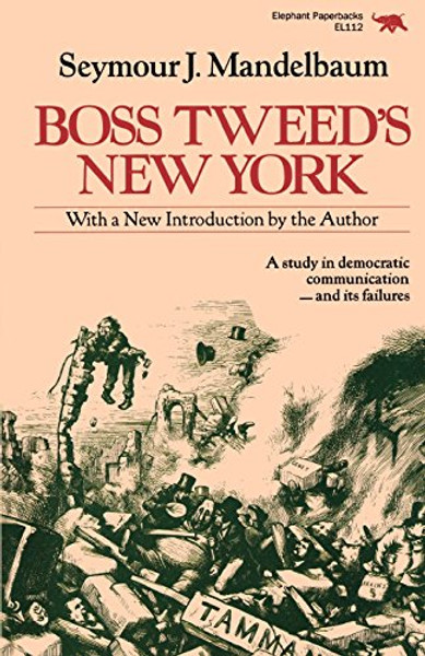 Boss Tweed's New York (New Dimensions in History: Historical Cities)