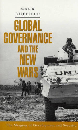 Global Governance and the New Wars: The Merging of Development and Security (Critique Influence Change)