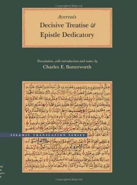 Decisive Treatise and Epistle Dedicatory (Brigham Young University - Islamic Translation Series)