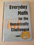 Everyday math for the numerically challenged